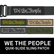 Load image into Gallery viewer, We The People Quick-Slide Sling Patch
