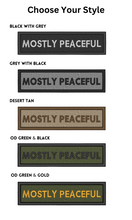 Load image into Gallery viewer, Mostly Peaceful Quick-Slide Sling Patch
