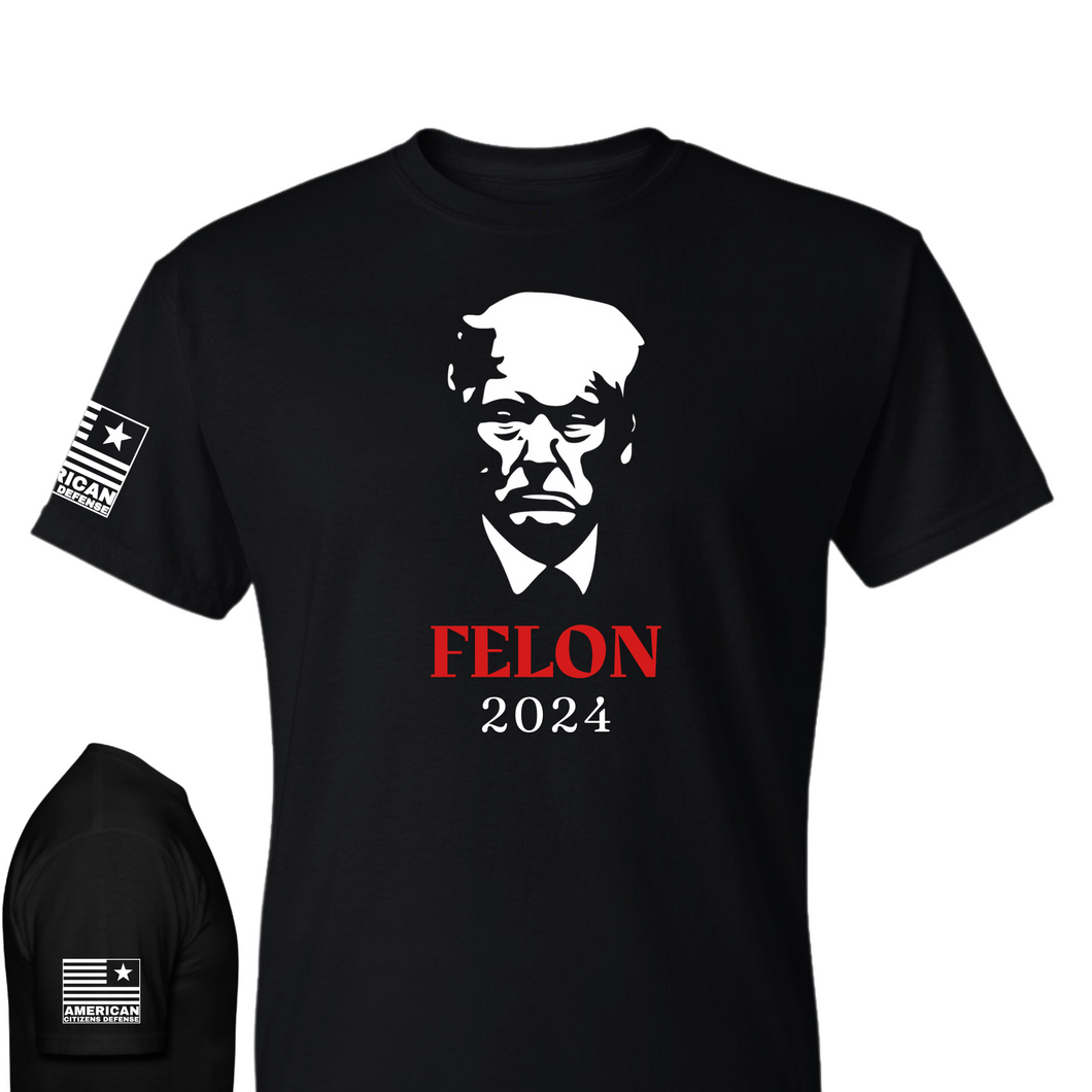 Felon 2024 - T-Shirt