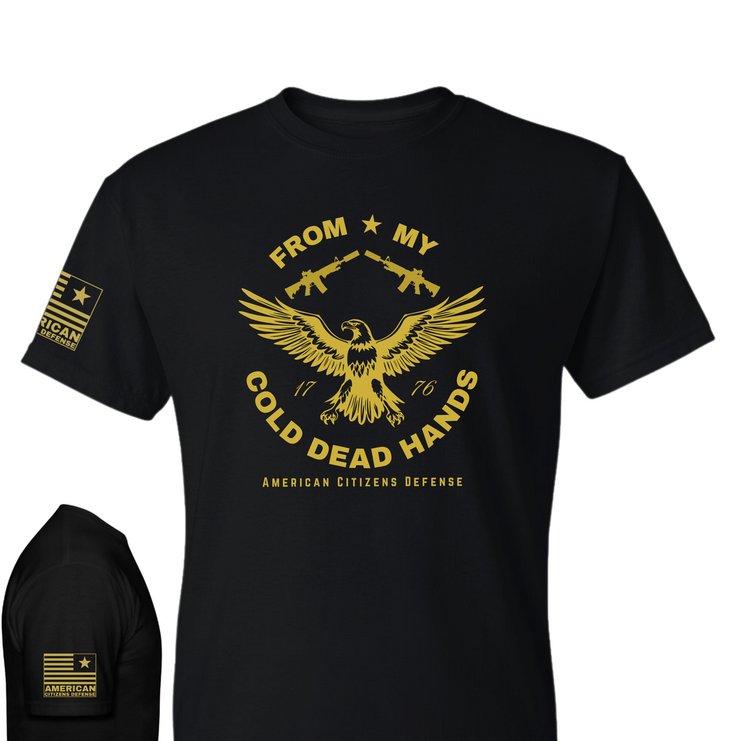 From My Cold Dead Hands T-Shirt