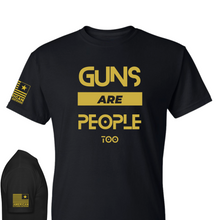 Load image into Gallery viewer, Guns Are People Too - T-Shirt
