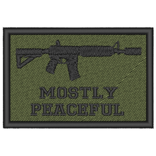Load image into Gallery viewer, Mostly Peaceful AR15 Embroidered Patch
