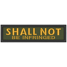 Load image into Gallery viewer, Shall Not Be Infringed Quick-Slide Sling Patch
