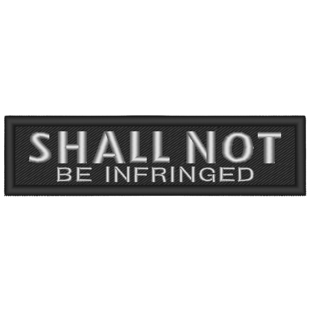 Shall Not Be Infringed Quick-Slide Sling Patch