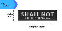 Load image into Gallery viewer, Shall Not Be Infringed Quick-Slide Sling Patch
