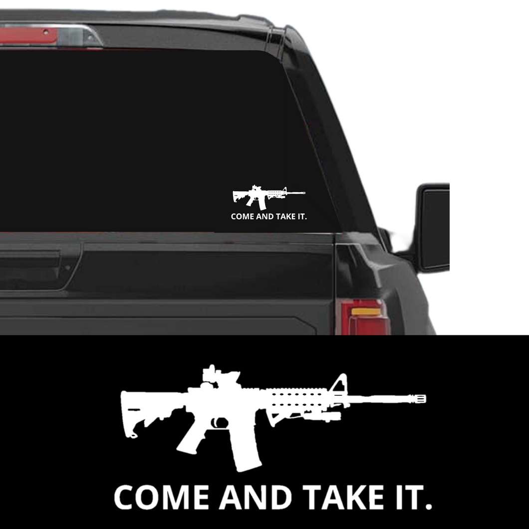 Come and Take it AR15 Window Decal