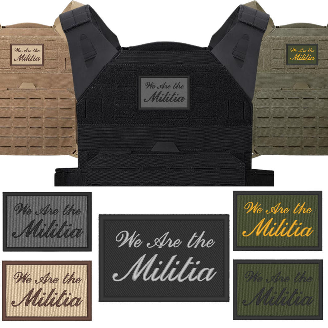 We Are the Militia Plate Carrier Patch