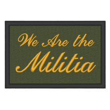 Load image into Gallery viewer, We Are the Militia Plate Carrier Patch
