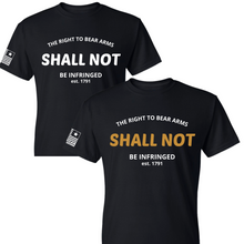 Load image into Gallery viewer, Shall Not Be Infringed T-Shirt - Black &amp; White
