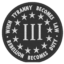 Load image into Gallery viewer, When Tyranny Becomes Law - Embroidered Patch

